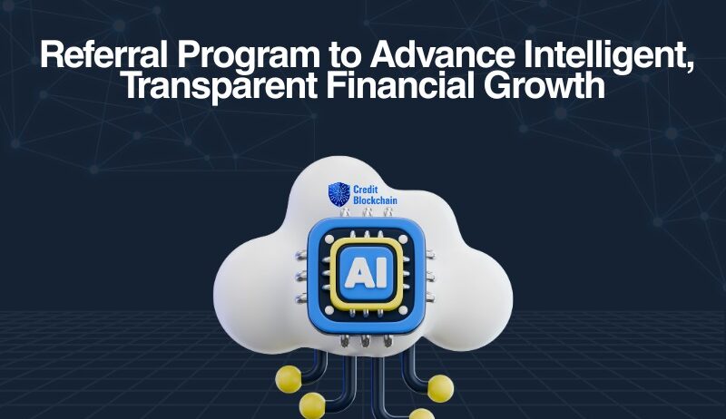 CreditBlockchain lanciert KI-gestütztes Empfehlungsprogramm zur Förderung von intelligentem, transparentem Finanzwachstum - halbangst.de