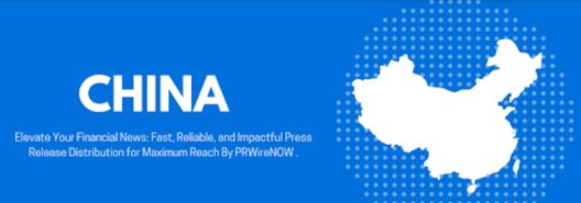 PRWireNOW Expands Chinese Media Network with Addition of 100+ Leading Digital News Outlets