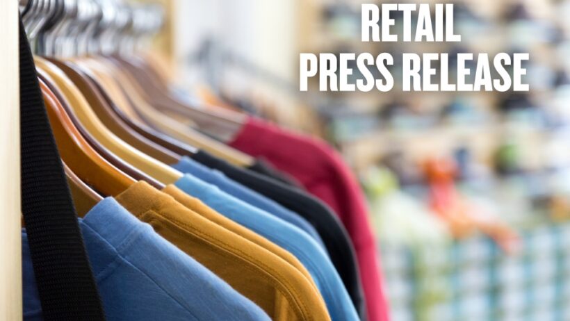 PRWireNOW stellt einen benutzerfreundlichen Leitfaden für Einzelhandels-Pressemitteilungen vor: Marken dabei helfen, Ankündigungen in Geschichten zu verwandeln
