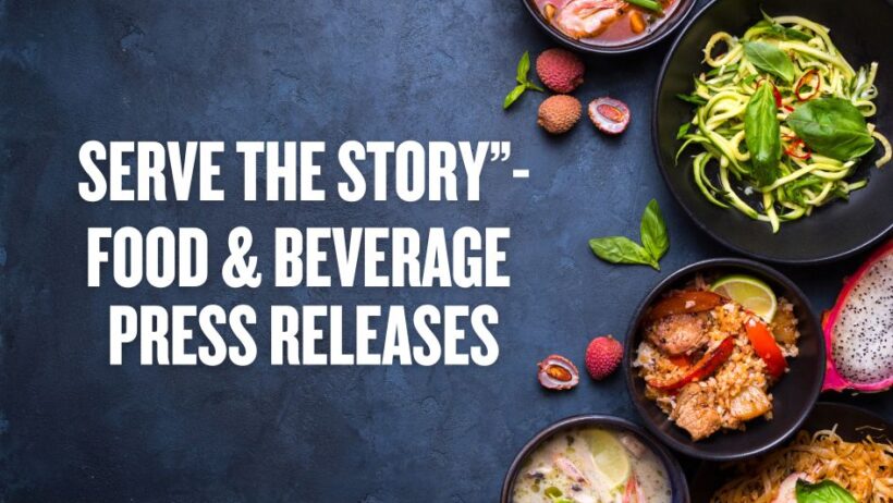PRWireNOW veröffentlicht „Serve the Story“ – Ein praktisches Playbook für Pressemitteilungen im Lebensmittel- und Getränkesektor